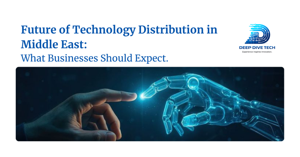 Future of Technology Distribution in Middle East: What Businesses Should Expect.